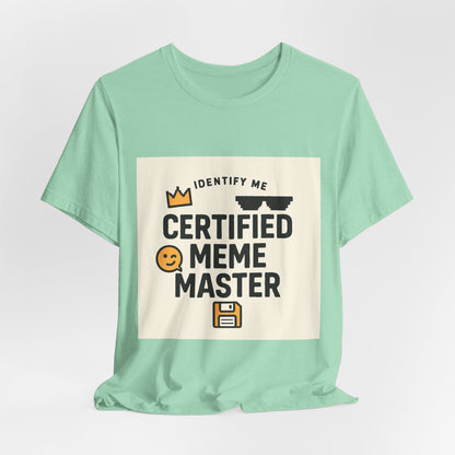 Certified Meme Master Unisex T-Shirt | Funny Internet Graphic Unisex Tee | Office | Cafe | Shopping | Tech