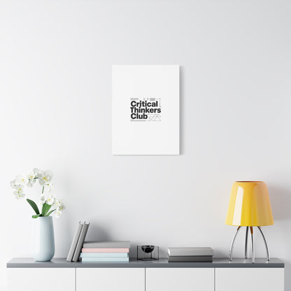 Critical Thinkers Club Canvas, Matte Stretched Art | Nerd Humor, Processing Moment