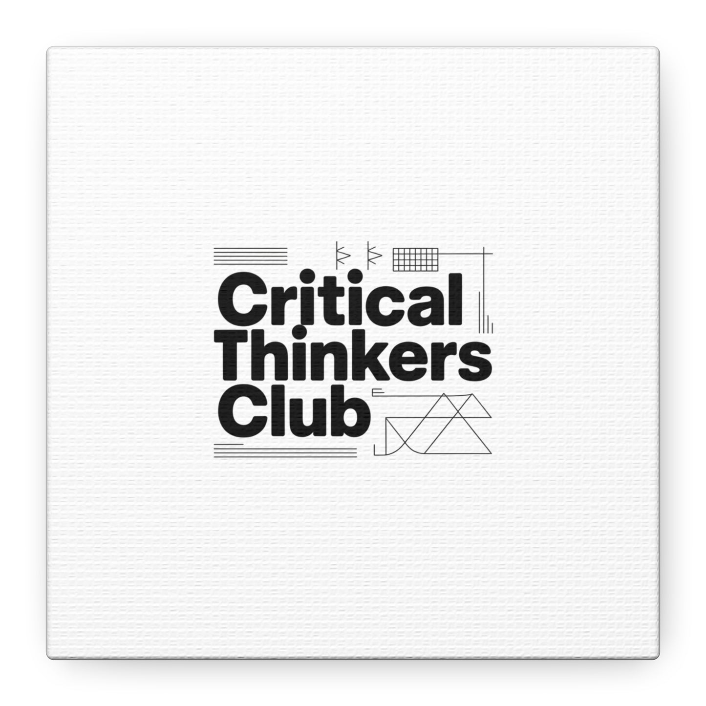 Critical Thinkers Club Canvas, Matte Stretched Art | Nerd Humor, Processing Moment