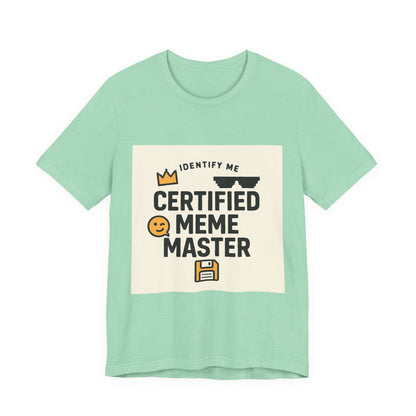 Certified Meme Master Unisex T-Shirt | Funny Internet Graphic Unisex Tee | Office | Cafe | Shopping | Tech