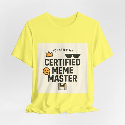 Certified Meme Master Unisex T-Shirt | Funny Internet Graphic Unisex Tee | Office | Cafe | Shopping | Tech