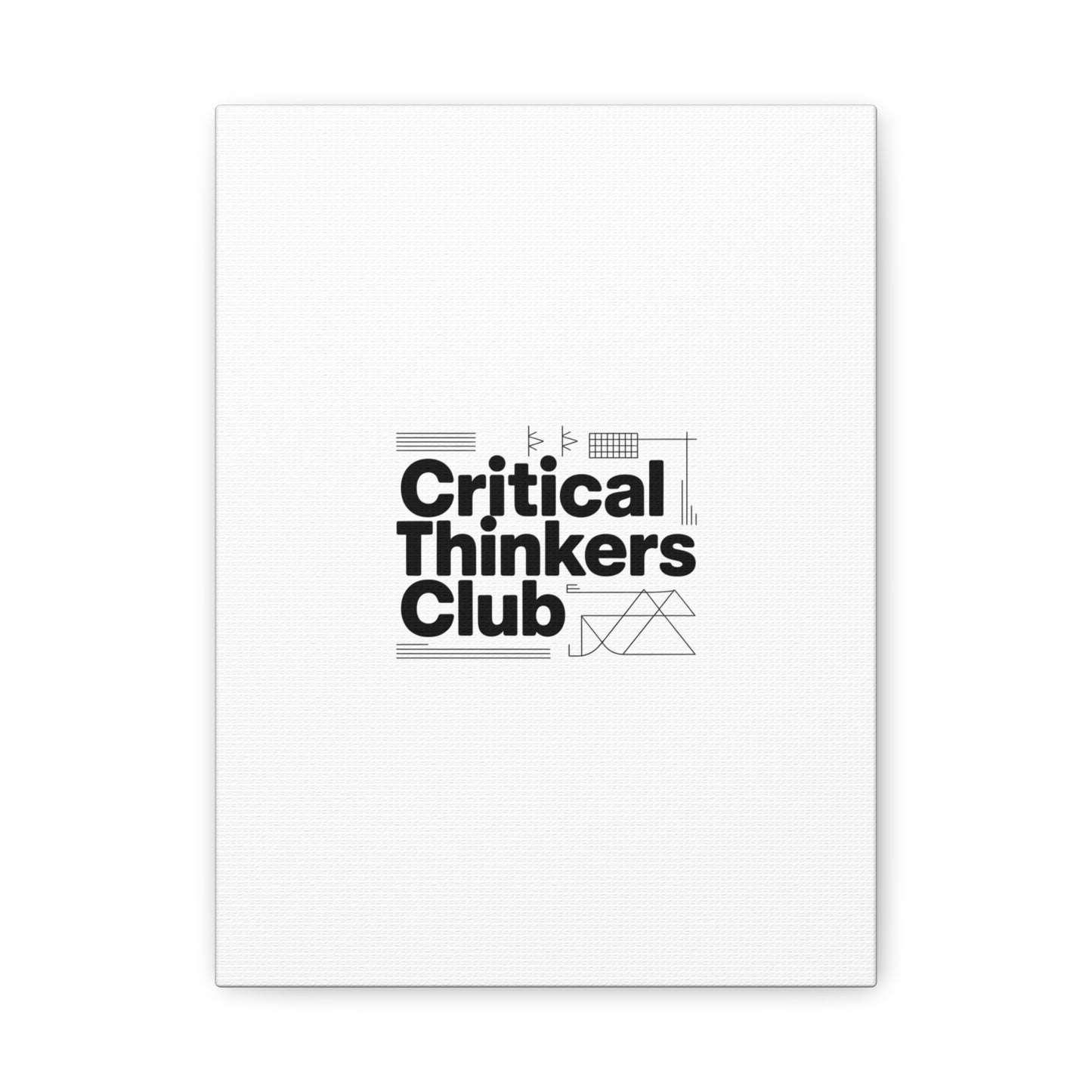 Critical Thinkers Club Canvas, Matte Stretched Art | Nerd Humor, Processing Moment