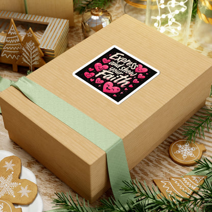 Express and Show Your Faith Kiss-Cut Sticker — Inspirational Christian Faith Sticker with Pink Hearts