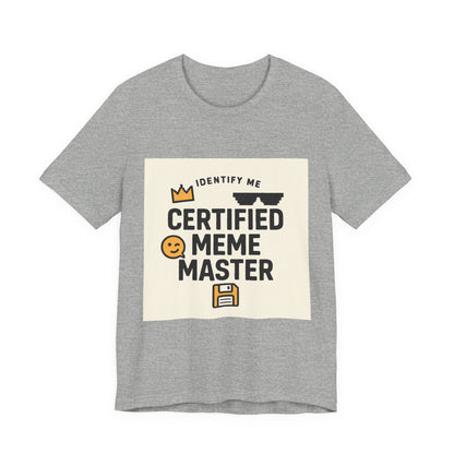 Certified Meme Master Unisex T-Shirt | Funny Internet Graphic Unisex Tee | Office | Cafe | Shopping | Tech