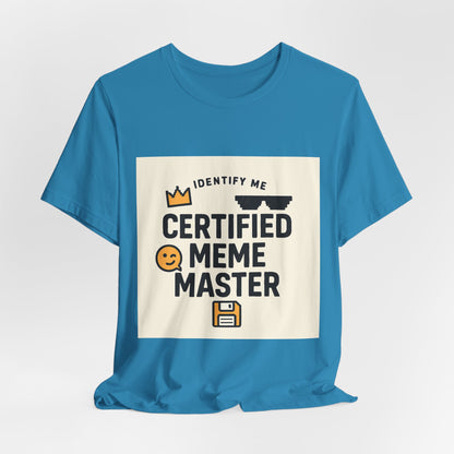 Certified Meme Master Unisex T-Shirt | Funny Internet Graphic Unisex Tee | Office | Cafe | Shopping | Tech