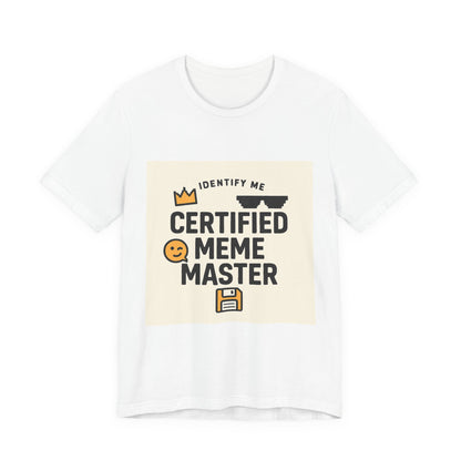 Certified Meme Master Unisex T-Shirt | Funny Internet Graphic Unisex Tee | Office | Cafe | Shopping | Tech