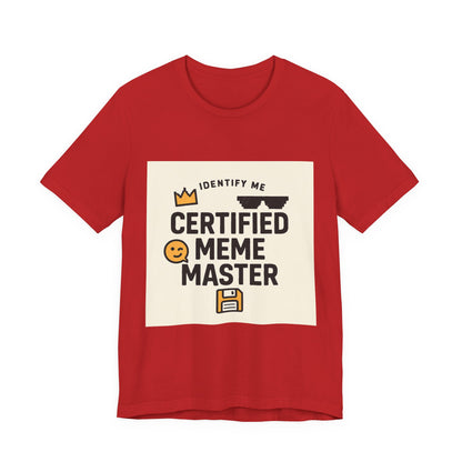 Certified Meme Master Unisex T-Shirt | Funny Internet Graphic Unisex Tee | Office | Cafe | Shopping | Tech