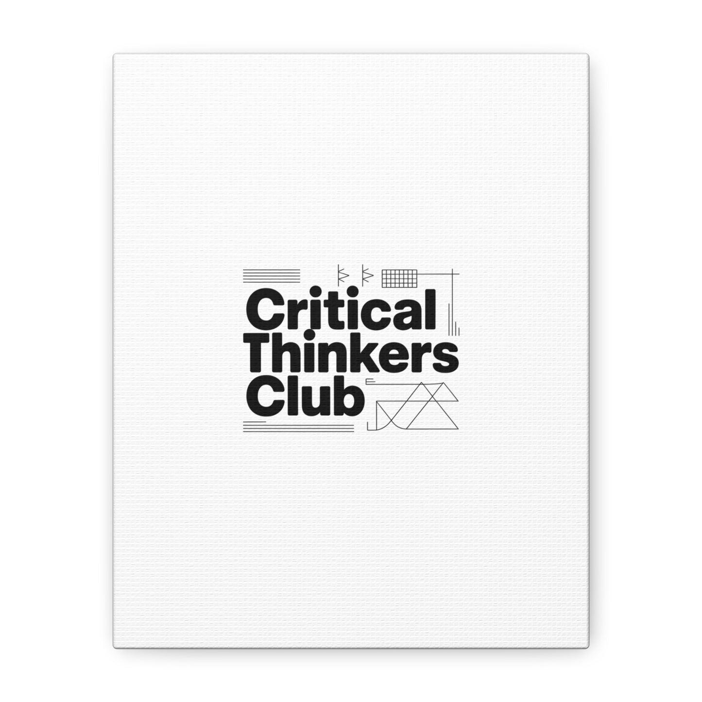 Critical Thinkers Club Canvas, Matte Stretched Art | Nerd Humor, Processing Moment