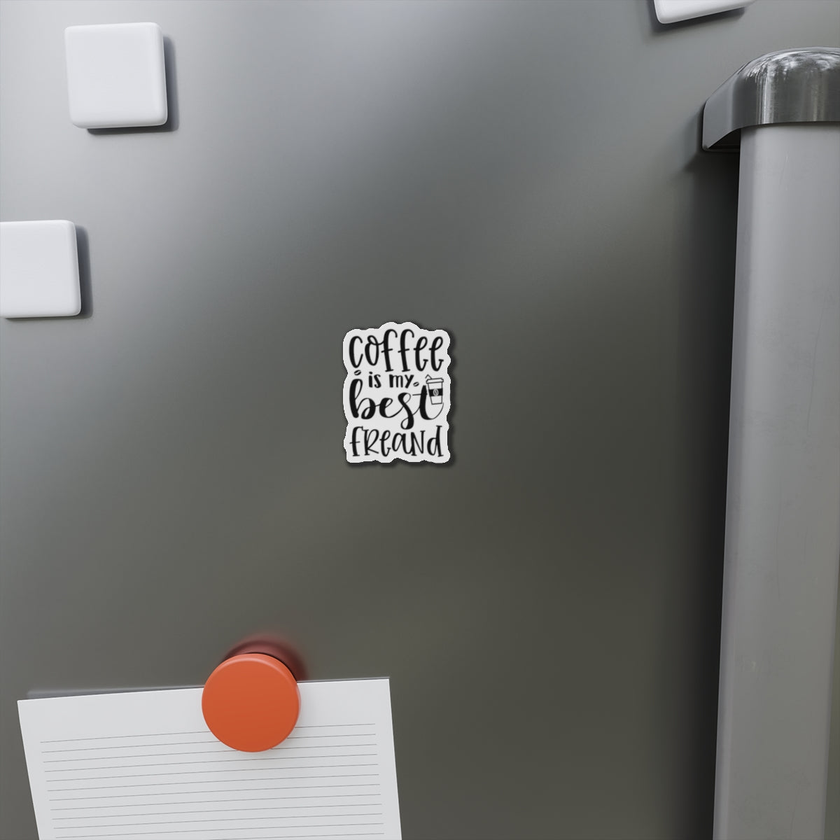 Coffee is my best Friend Die-Cut Magnet | Refrigerator Sticker | Coffee