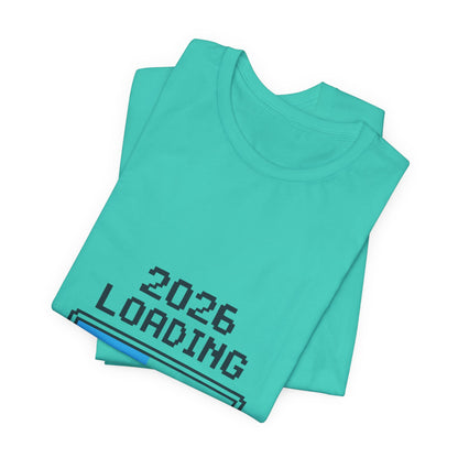 2026 Loading Bar Please Wait for Greatness Unisex T-Shirt | New Year Countdown Unisex Tee | Party | Get together