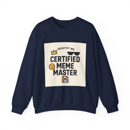 Certified Meme Master Unisex sweatshirt | funny internet meme design | Office | Tech | Online Chat | Trend