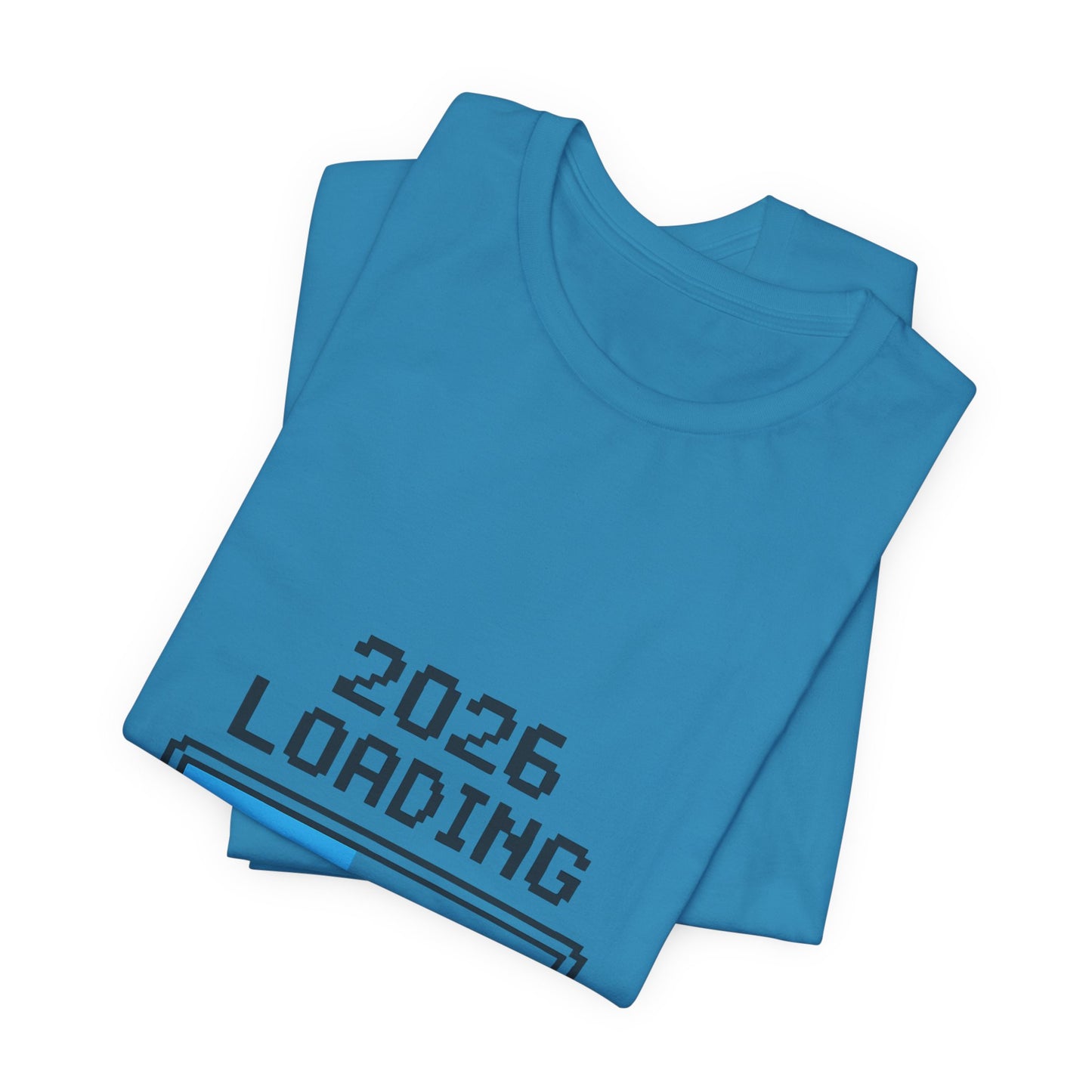 2026 Loading Bar Please Wait for Greatness Unisex T-Shirt | New Year Countdown Unisex Tee | Party | Get together