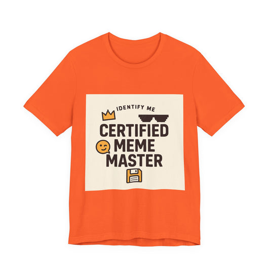 Certified Meme Master Unisex T-Shirt | Funny Internet Graphic Unisex Tee | Office | Cafe | Shopping | Tech