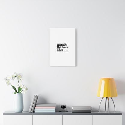 Critical Thinkers Club Canvas, Matte Stretched Art | Nerd Humor, Processing Moment