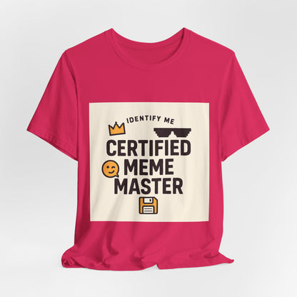 Certified Meme Master Unisex T-Shirt | Funny Internet Graphic Unisex Tee | Office | Cafe | Shopping | Tech