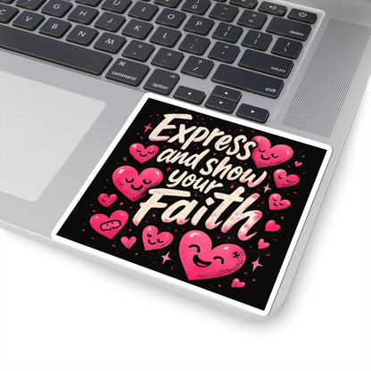 Express and Show Your Faith Kiss-Cut Sticker — Inspirational Christian Faith Sticker with Pink Hearts